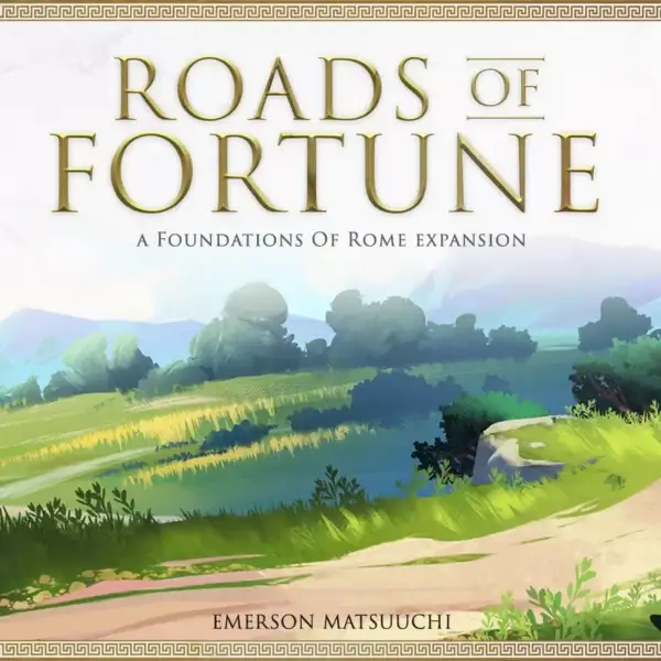 Roads of Fortune (Foundations of Rome Expansion)